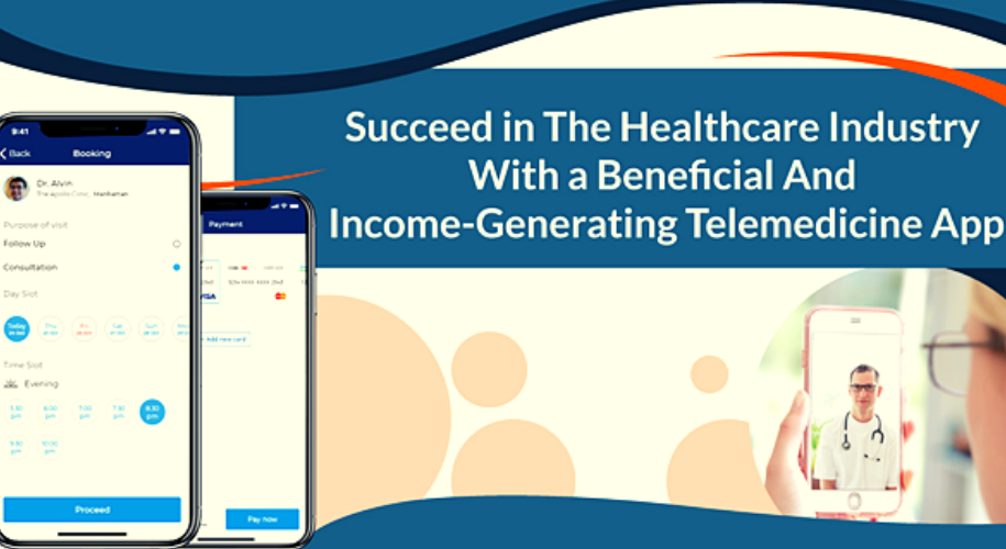 Succeed In The Healthcare Industry With Telemedicine App